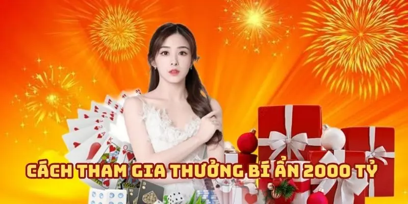 Phương thức tham gia và nhận quà tặng từ sự kiện 