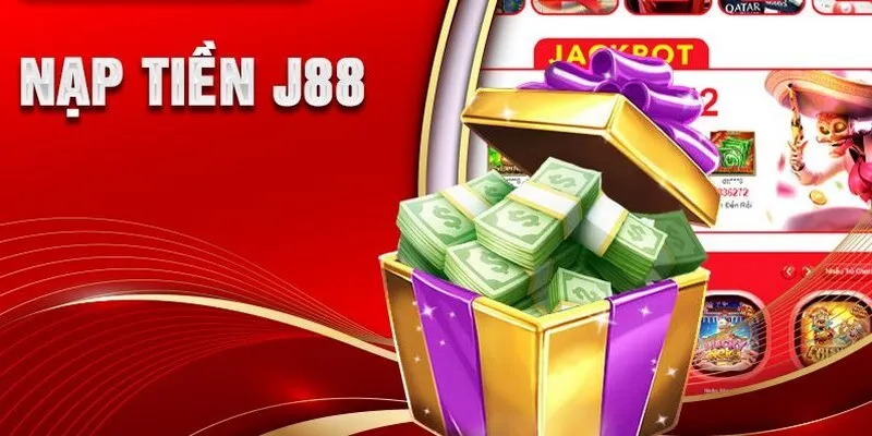 Nạp tiền J88 hướng dẫn cách thực hiện nhận ưu đãi khủng Khách hàng nạp tiền J88 không mất phí dịch vụ